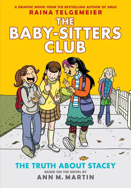 The Truth about Stacey: A Graphic Novel (the Baby-Sitters Club #2): Volume 2 - Hardcover