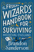 The Frugal Wizard's Handbook for Surviving Medieval England - Hardcover