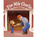 Five Mile Charlie: The Return of Farmer Bud - Hardcover