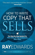 How to Write Copy That Sells: The Step-By-Step System for More Sales, to More Customers, More Often - Paperback