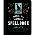 Social Media Spellbook: 366 Ways to Get Witchy on the Web - Hardcover