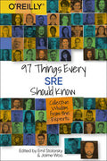97 Things Every Sre Should Know: Collective Wisdom from the Experts - Paperback