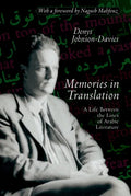 Memories in Translation: A Life Between the Lines of Arabic Literature - Hardcover