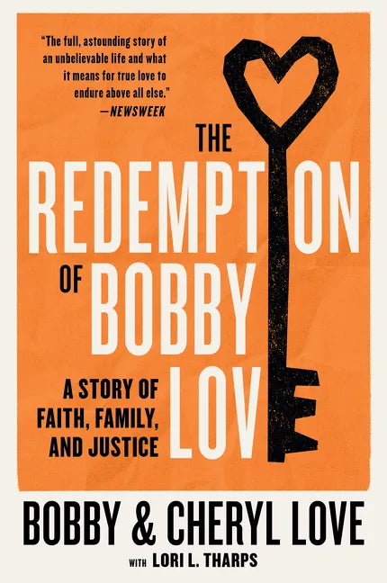 The Redemption of Bobby Love: A Story of Faith, Family, and Justice - Paperback