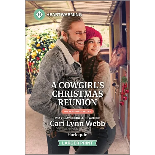 A Cowgirl's Christmas Reunion: A Clean and Uplifting Romance - Paperback