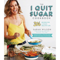 The I Quit Sugar Cookbook: 306 Recipes for a Clean, Healthy Life - Paperback