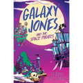 Galaxy Jones and the Space Pirates - Paperback