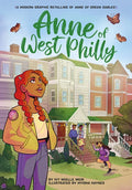 Anne of West Philly: A Modern Graphic Retelling of Anne of Green Gables - Paperback
