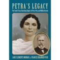 Petra's Legacy: The South Texas Ranching Empire of Petra Vela and Mifflin Kenedy - Paperback
