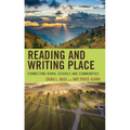 Reading and Writing Place: Connecting Rural Schools and Communities - Hardcover