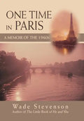 One Time in Paris: A Memoir of the 1960s - Hardcover