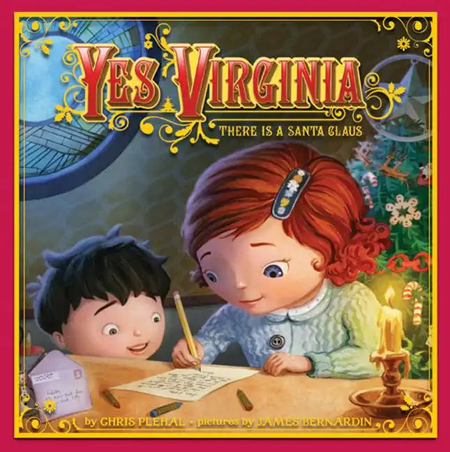 Yes, Virginia: There Is a Santa Claus: A Christmas Holiday Book for Kids - Hardcover