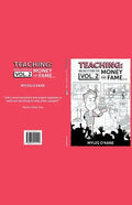 Teaching: we do it for the Money and Fame... - Paperback