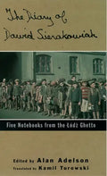 Diary of Dawid Sierakowiak: Five Notebooks from the Lodz Ghetto - Paperback