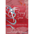 Shaping the Space: Teaching the Arts in Lower Secondary Years - Paperback