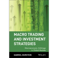 Macro Trading and Investment Strategies: Macroeconomic Arbitrage in Global Markets - Hardcover