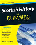 Scottish History For Dummies - Paperback