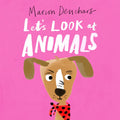 Let's Look At... Animals: Board Book - Board Book