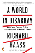 A World in Disarray: American Foreign Policy and the Crisis of the Old Order - Paperback