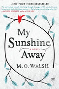 My Sunshine Away - Paperback