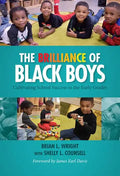 The Brilliance of Black Boys: Cultivating School Success in the Early Grades - Paperback