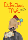 Detective Mole - Hardcover