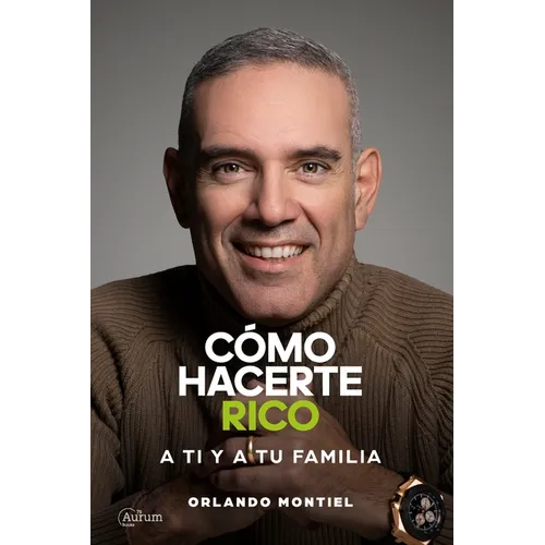 Cómo Hacerte Rico a Ti y a Tu Familia - Paperback