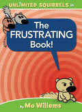 The Frustrating Book! - Hardcover