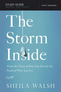 The Storm Inside Bible Study Guide: Trade the Chaos of How You Feel for the Truth of Who You Are - Paperback