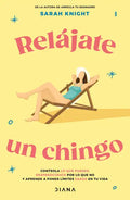 Relájate Un Chingo - Paperback