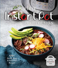 The Complete Instant Pot Collection: 175+ Quick, Easy & Delicious Recipes (Fan Favorites, Instant Pot Air Fryer Recipes) - Hardcover