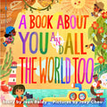 A Book about You and All the World Too - Hardcover