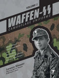 Waffen-SS Camouflage Uniforms, Vol. 2: M44 Drill Uniforms - Fallschirmjäger Uniforms - Panzer Uniforms - Winter Clothing - Ss-Vt/Waffen-SS Zeltbahnen - Hardcover
