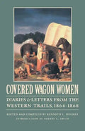 Covered Wagon Women, Volume 9: Diaries and Letters from the Western Trails, 1864-1868 - Paperback