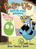 Pea, Bee, & Jay #5: Gotta Find Gramps: A Graphic Novel - Paperback