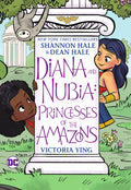 Diana and Nubia: Princesses of the Amazons - Paperback