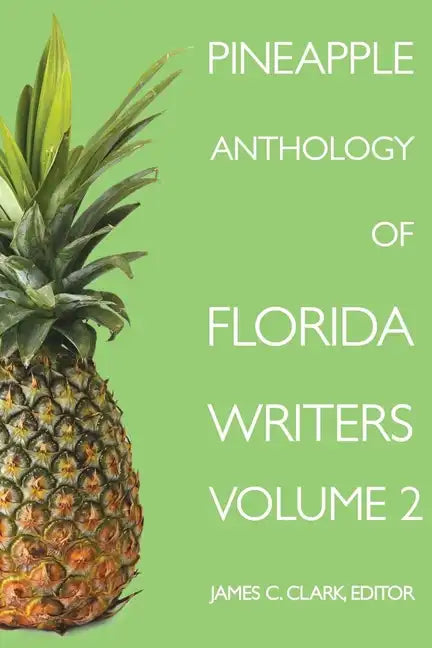 Pineapple Anthology of Florida Writers - Paperback