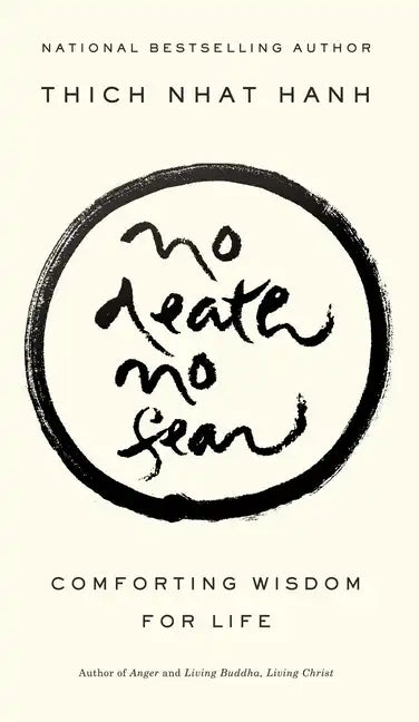 No Death, No Fear: Comforting Wisdom for Life - Paperback