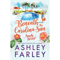 Beneath the Carolina Sun - Paperback