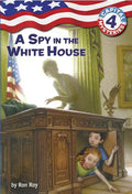Capital Mysteries #4: A Spy in the White House - Paperback