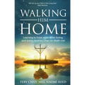 Walking Him Home: Learning to hope again after loving and losing Andrew Chan on death row - Paperback