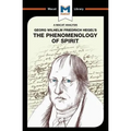 An Analysis of G.W.F. Hegel's Phenomenology of Spirit - Paperback