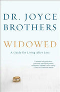 Widowed: A Guide for Living After Loss - Paperback