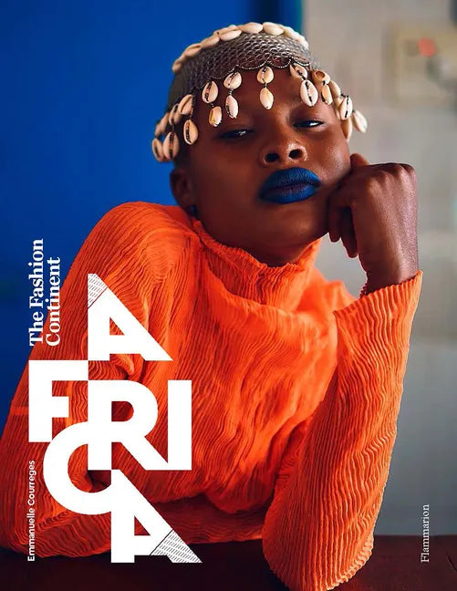 Africa: The Fashion Continent - Hardcover
