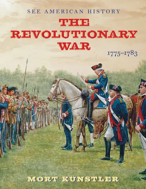 The Revolutionary War: 1775-1783 - Hardcover