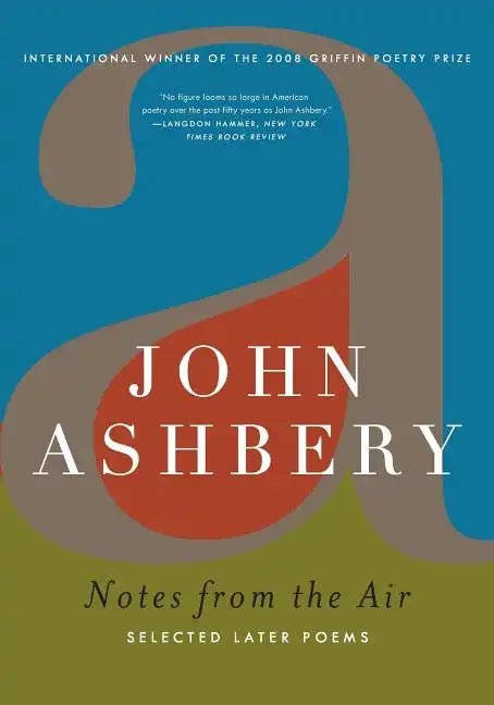 Notes from the Air: Selected Later Poems - Paperback