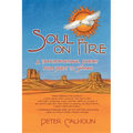 Soul on Fire: A Transformational Journey from Priest to Shaman - Paperback