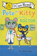 Pete the Kitty Goes to the Doctor - Hardcover