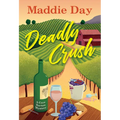 Deadly Crush - Hardcover