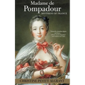 Madame de Pompadour: Mistress of France - Paperback
